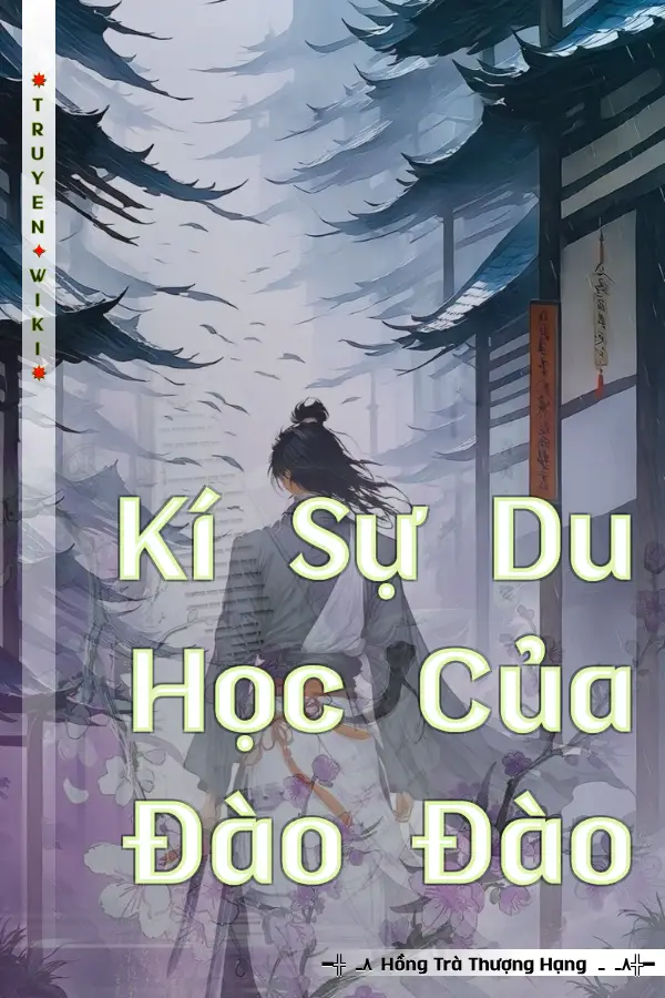 Truyện Kí Sự Du Học Của Đào Đào