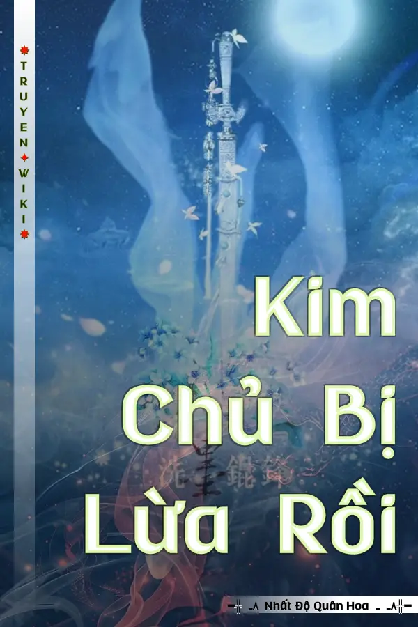Truyện Kim Chủ Bị Lừa Rồi