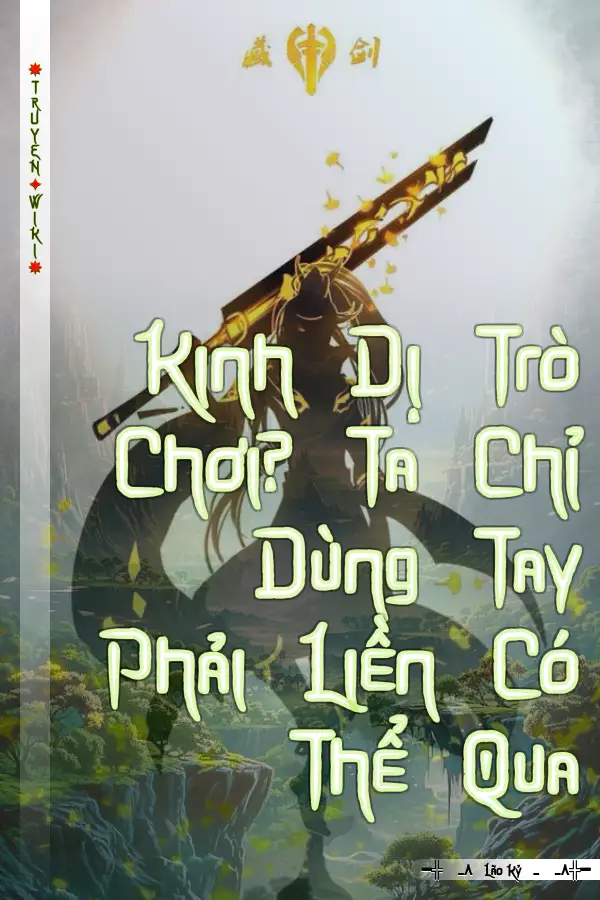 Kinh Dị Trò Chơi? Ta Chỉ Dùng Tay Phải Liền Có Thể Qua