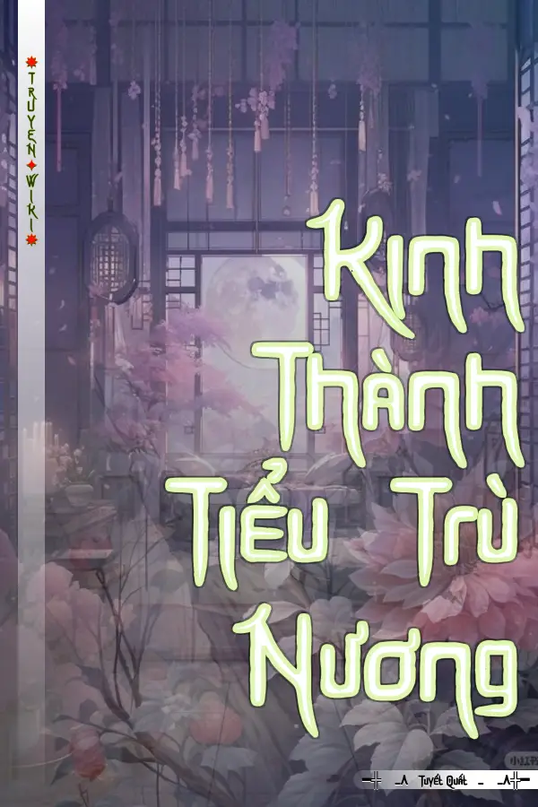 Kinh Thành Tiểu Trù Nương