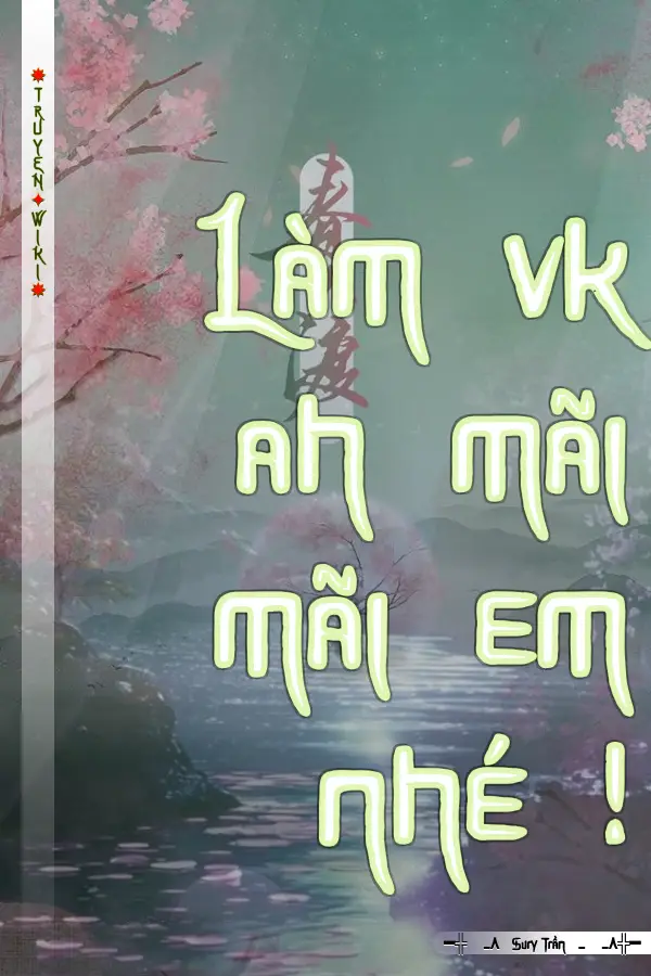 Truyện Làm vk ah mãi mãi em nhé !
