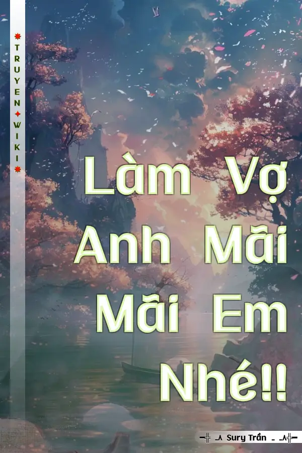 Làm Vợ Anh Mãi Mãi Em Nhé!!