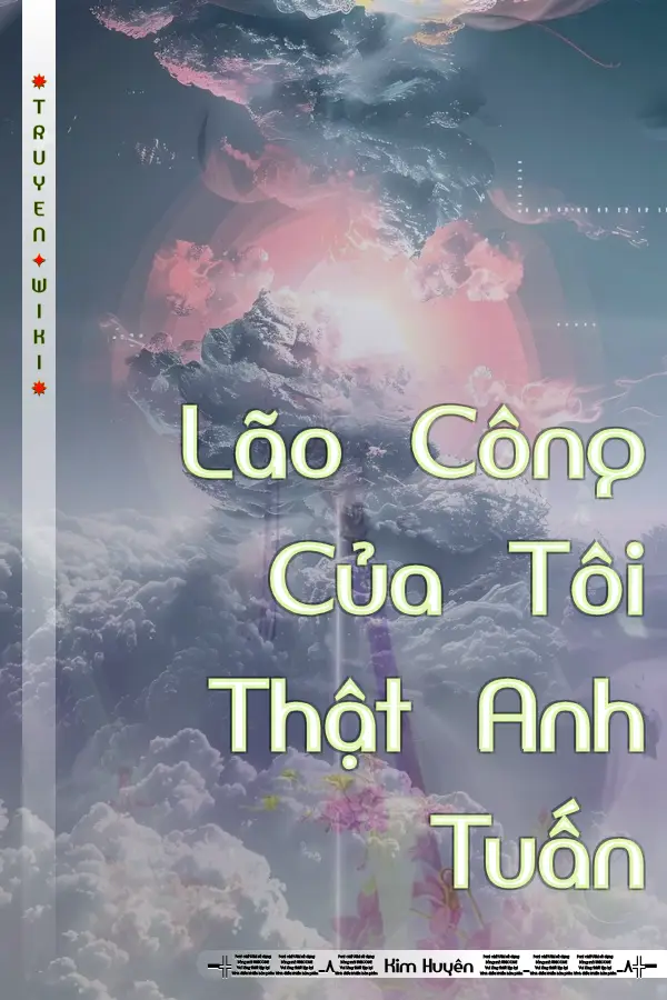 Truyện Lão Công Của Tôi Thật Anh Tuấn