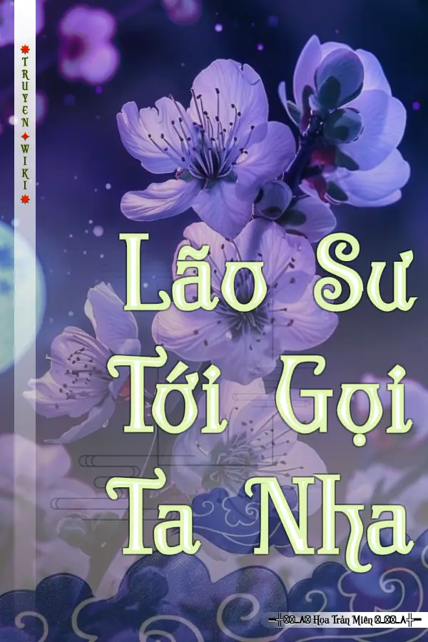 Truyện Lão Sư Tới Gọi Ta Nha