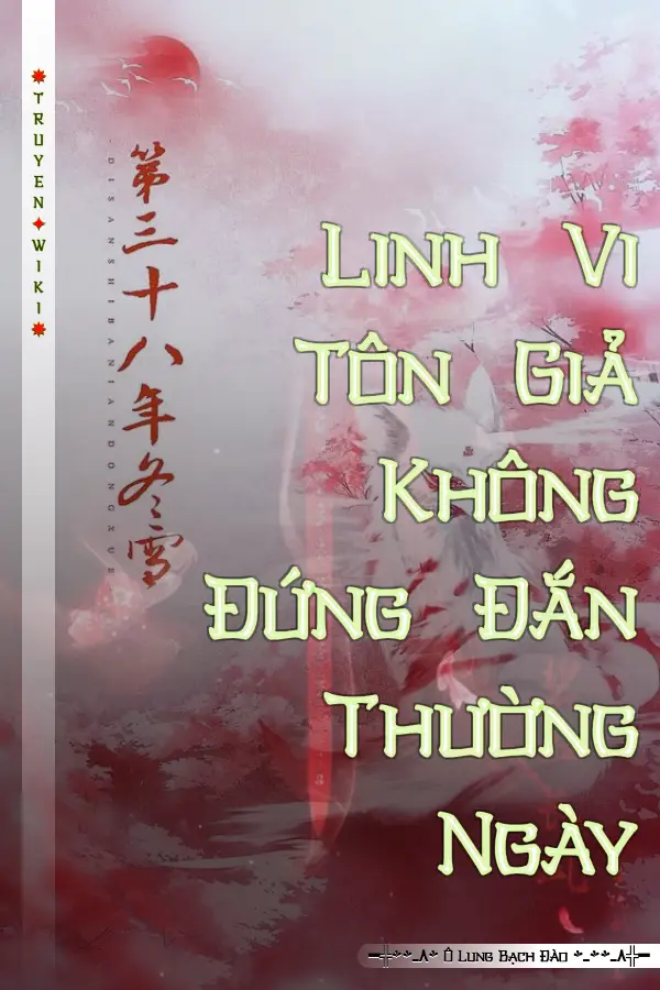 Truyện Linh Vi Tôn Giả Không Đứng Đắn Thường Ngày