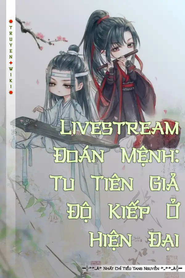 Livestream Đoán Mệnh: Tu Tiên Giả Độ Kiếp Ở Hiện Đại