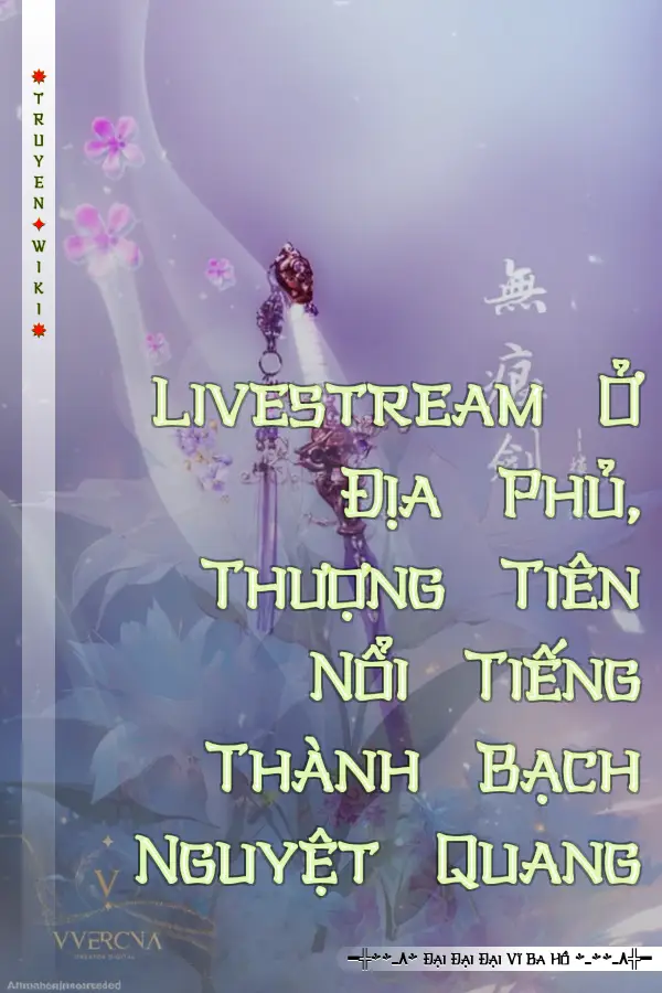 Livestream Ở Địa Phủ, Thượng Tiên Nổi Tiếng Thành Bạch Nguyệt Quang