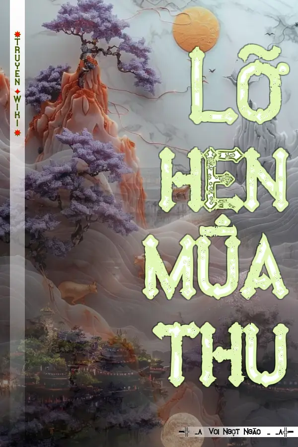 Truyện Lỡ hẹn mùa thu