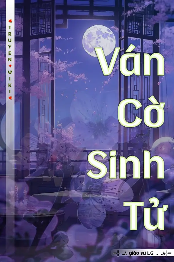 Ván Cờ Sinh Tử