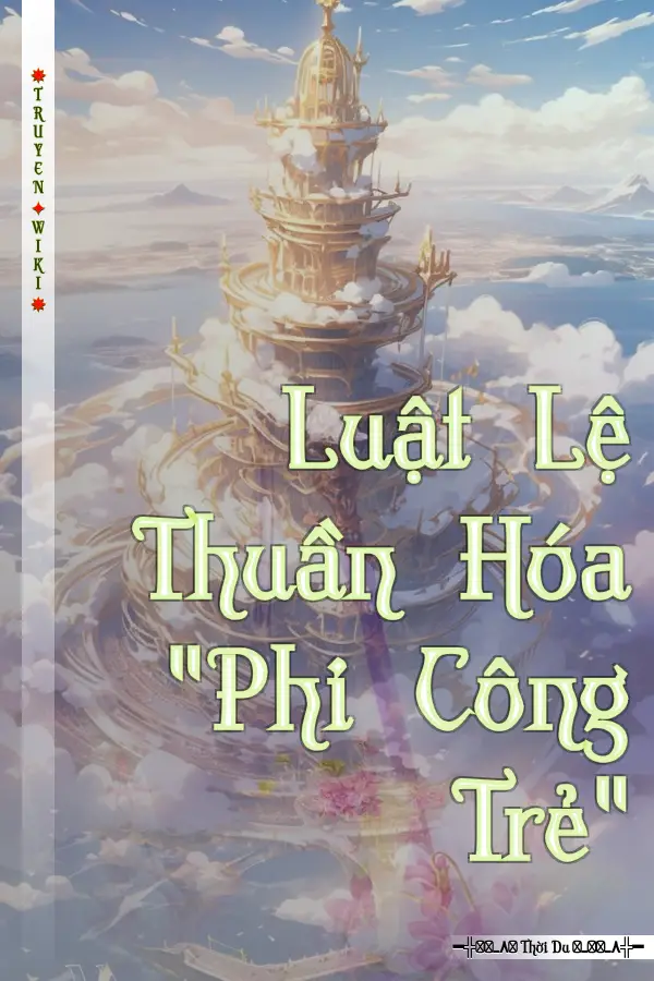 Luật Lệ Thuần Hóa "Phi Công Trẻ"