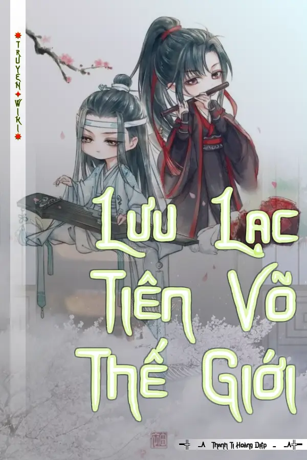 Truyện Lưu Lạc Tiên Võ Thế Giới