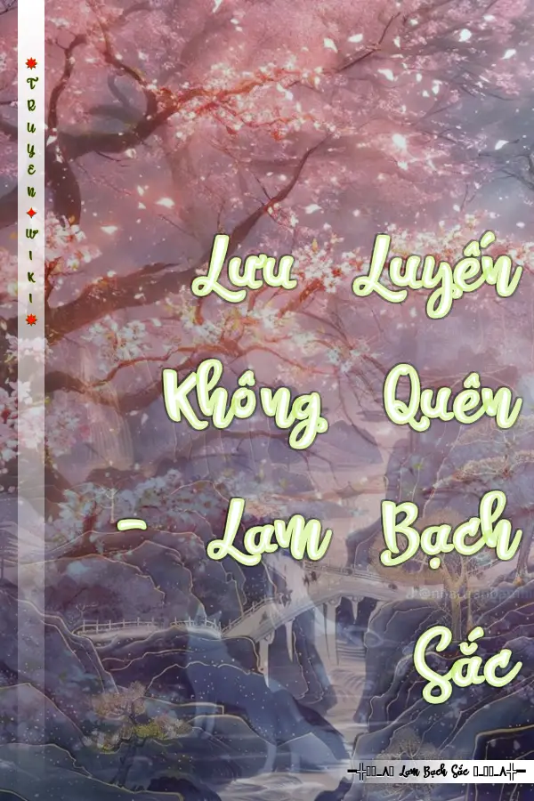 Lưu Luyến Không Quên - Lam Bạch Sắc