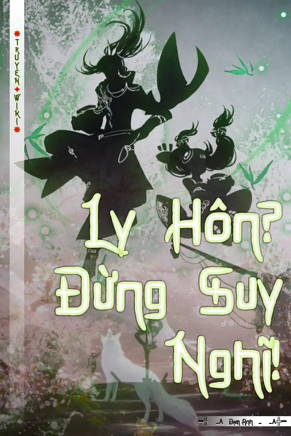 Truyện Ly Hôn? Đừng Suy Nghĩ!