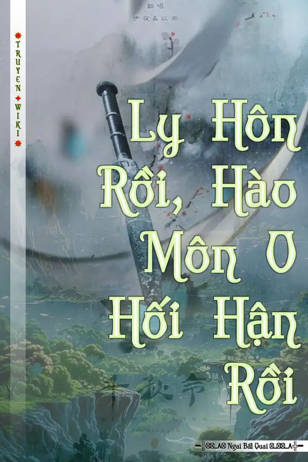 Ly Hôn Rồi, Hào Môn O Hối Hận Rồi