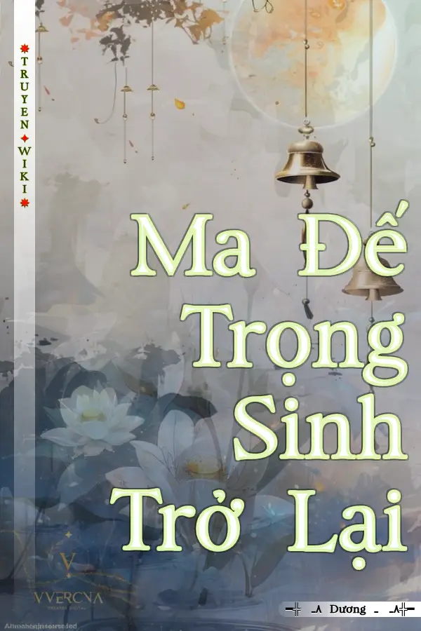Truyện Ma Đế Trọng Sinh Trở Lại