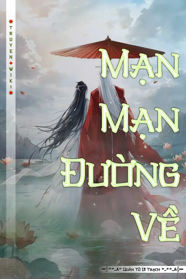 Truyện Mạn Mạn Đường Về