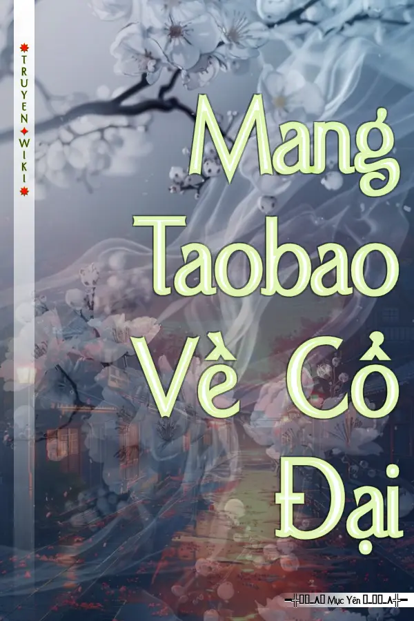 Truyện Mang Taobao Về Cổ Đại