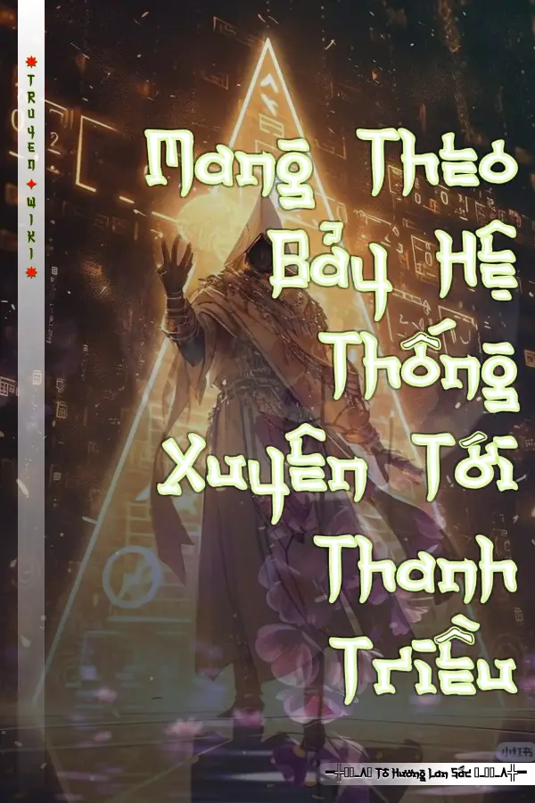 Truyện Mang Theo Bảy Hệ Thống Xuyên Tới Thanh Triều