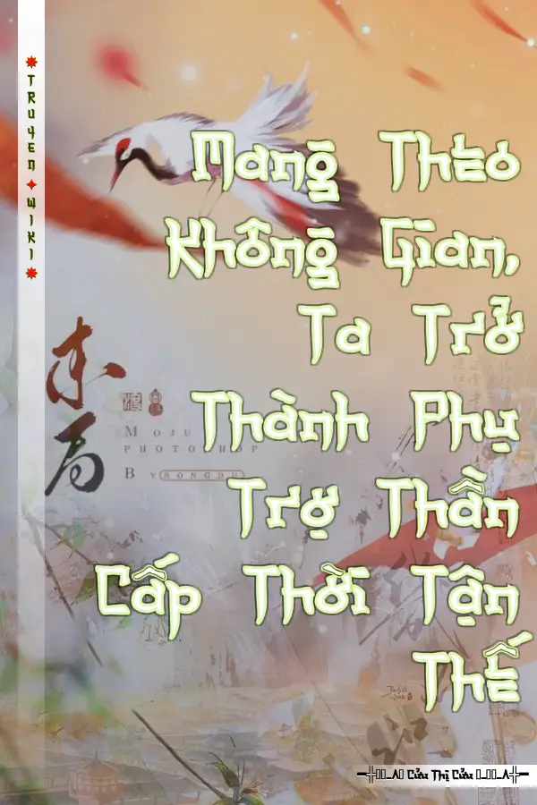Mang Theo Không Gian, Ta Trở Thành Phụ Trợ Thần Cấp Thời Tận Thế