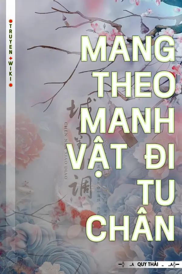 Mang Theo Manh Vật Đi Tu Chân