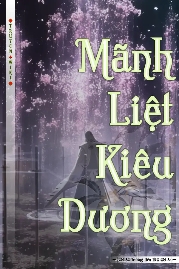 Truyện Mãnh Liệt Kiêu Dương