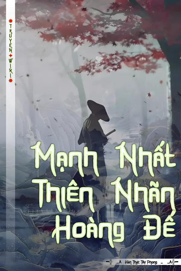 Mạnh Nhất Thiên Nhãn Hoàng Đế