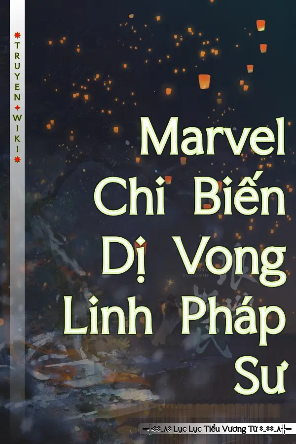 Marvel Chi Biến Dị Vong Linh Pháp Sư