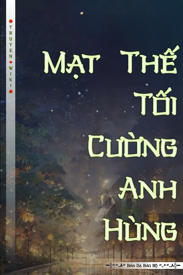 Mạt Thế Tối Cường Anh Hùng
