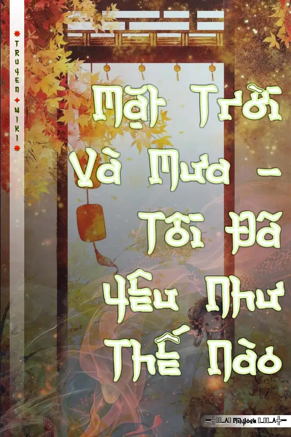 Mặt Trời Và Mưa - Tôi Đã Yêu Như Thế Nào