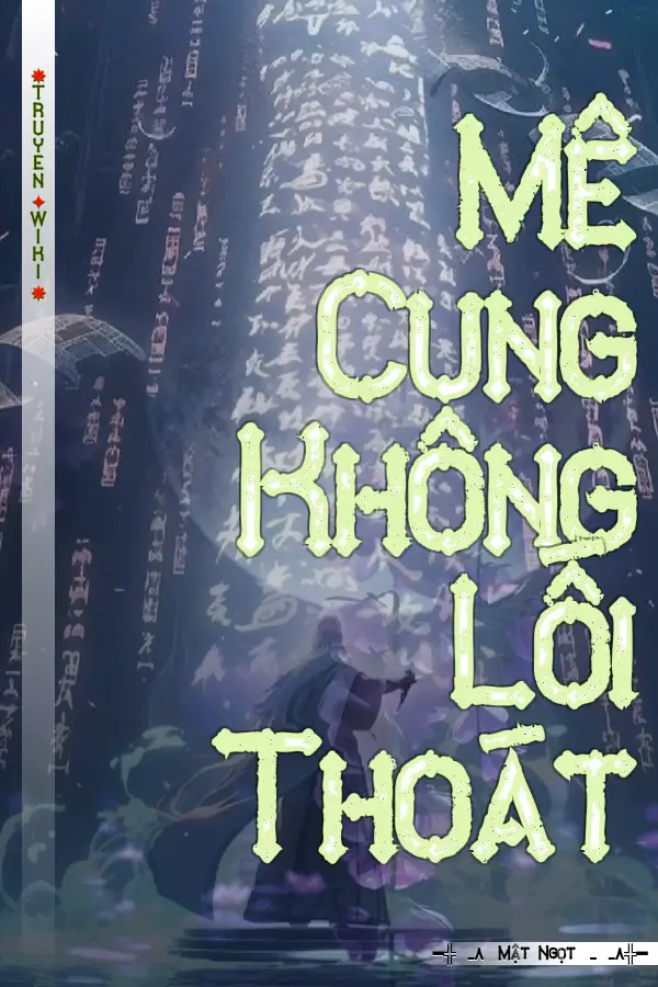 Mê Cung Không Lối Thoát