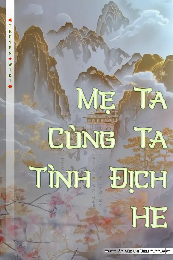 Mẹ Ta Cùng Ta Tình Địch HE