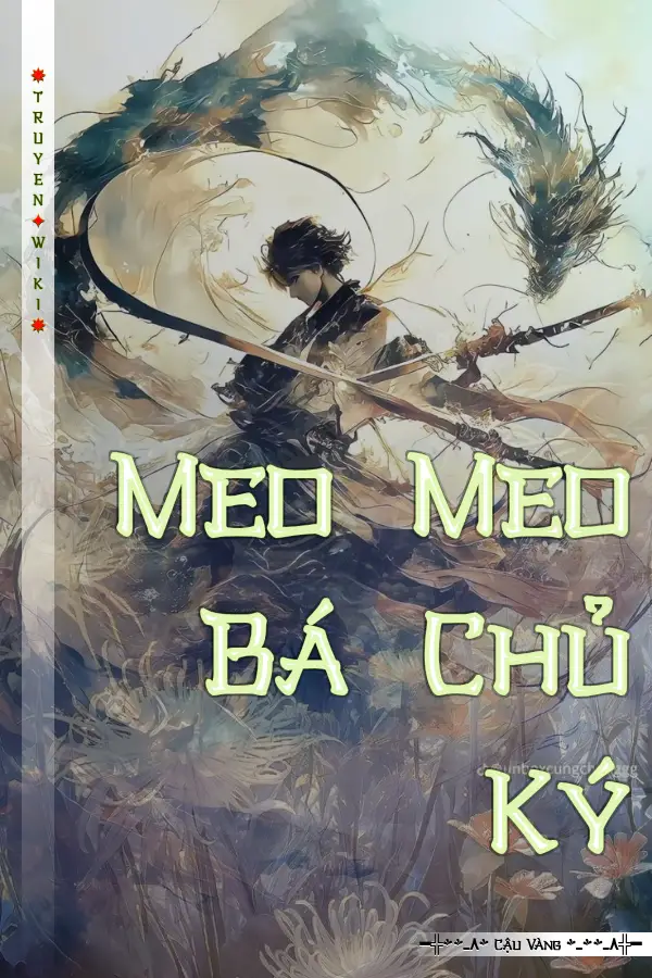 Meo Meo Bá Chủ Ký