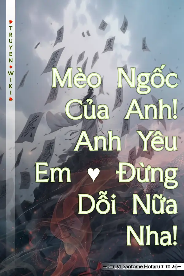 Mèo Ngốc Của Anh! Anh Yêu Em ♥ Đừng Dỗi Nữa Nha!