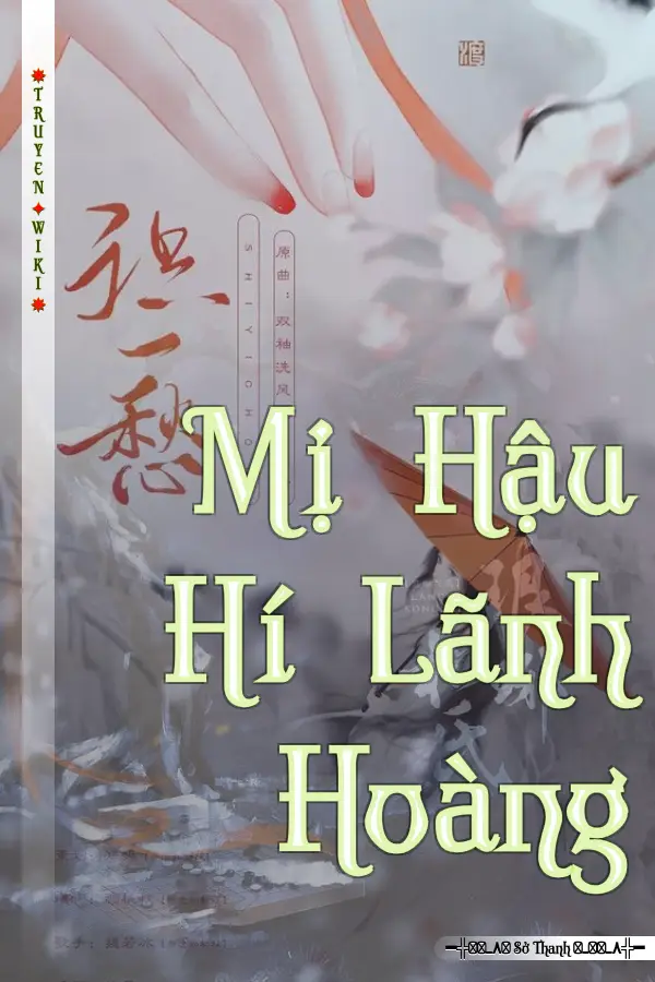 Truyện Mị Hậu Hí Lãnh Hoàng
