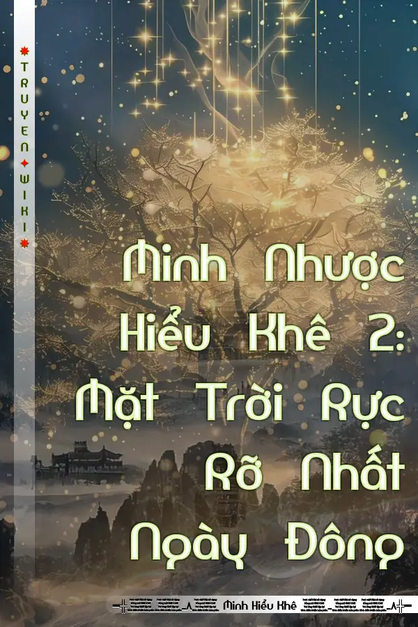 Truyện Minh Nhược Hiểu Khê 2: Mặt Trời Rực Rỡ Nhất Ngày Đông