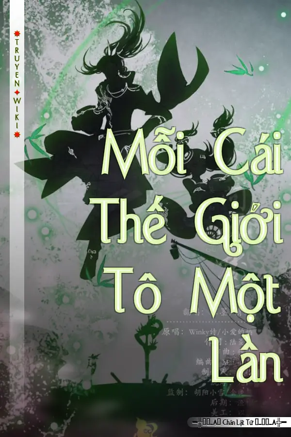Truyện Mỗi Cái Thế Giới Tô Một Lần