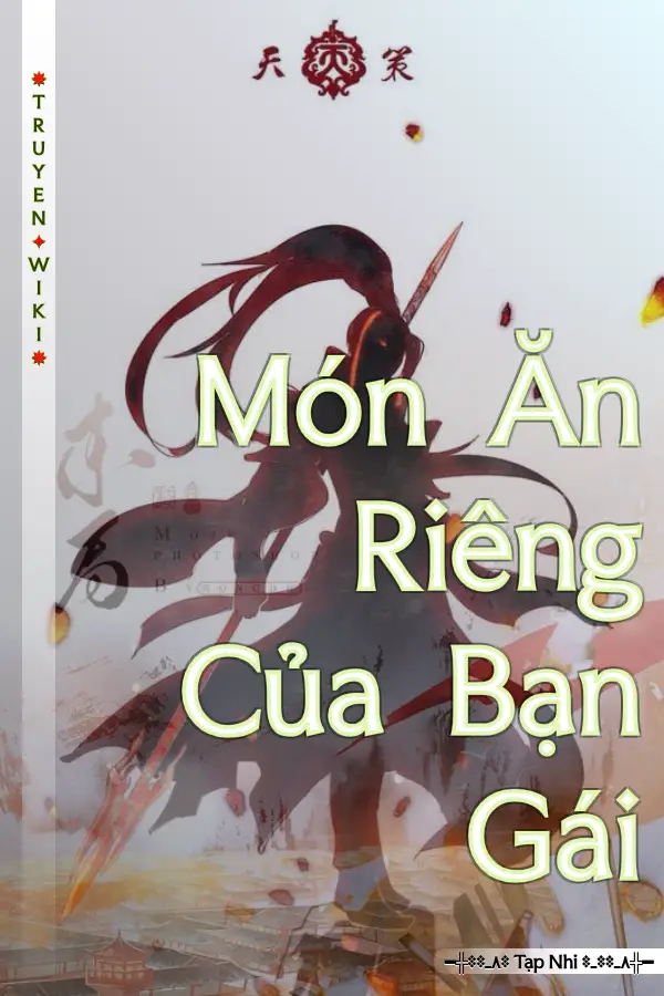Truyện Món Ăn Riêng Của Bạn Gái