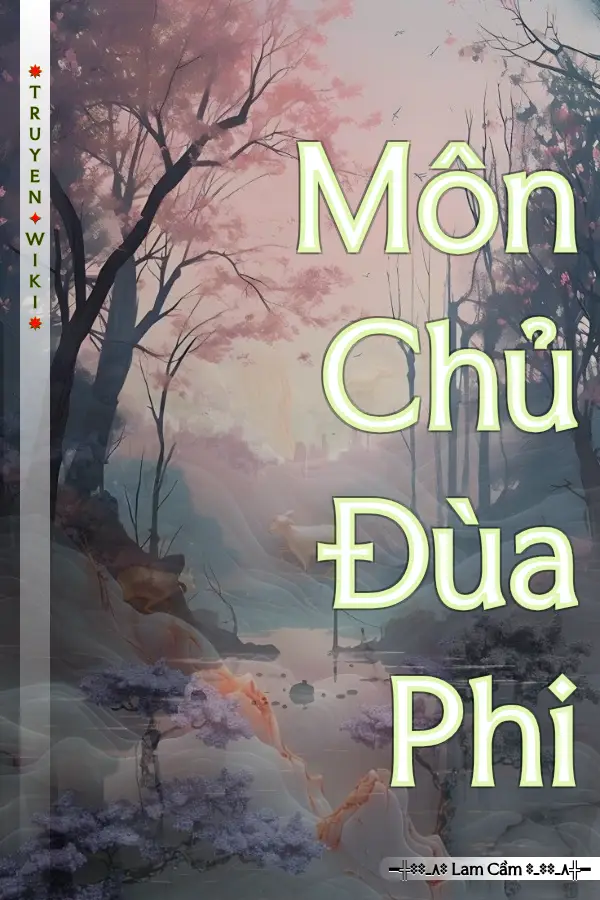 Môn Chủ Đùa Phi