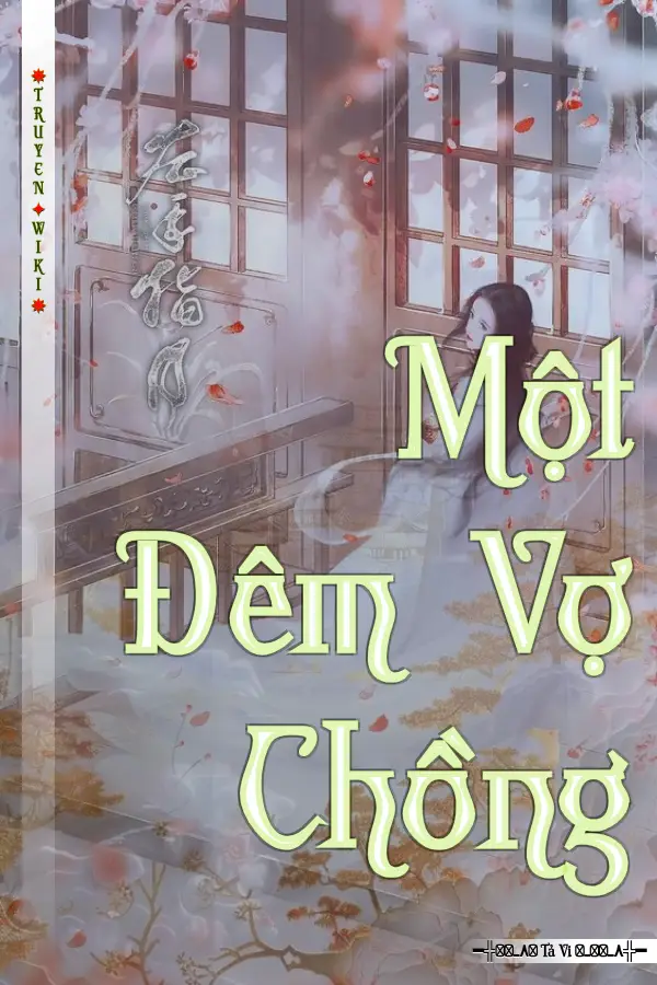 Truyện Một Đêm Vợ Chồng