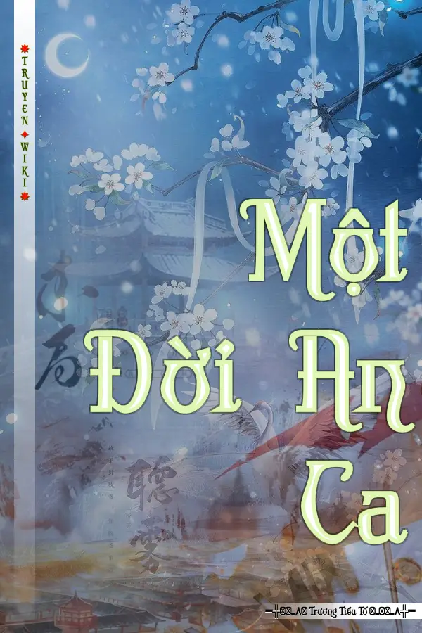 Truyện Một Đời An Ca