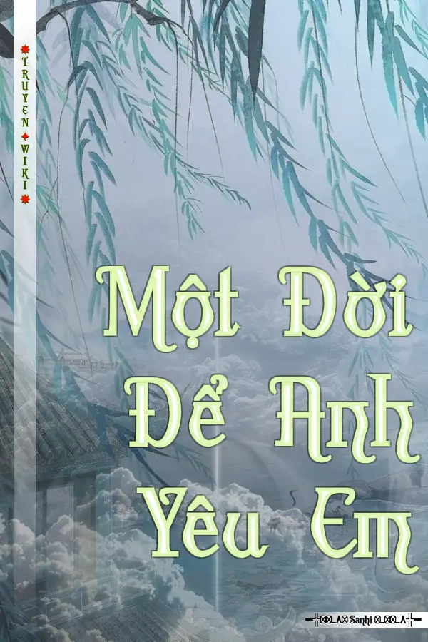 Một Đời Để Anh Yêu Em