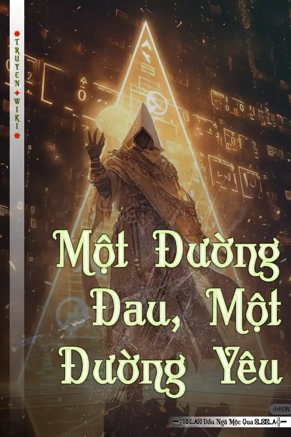 Một Đường Đau, Một Đường Yêu