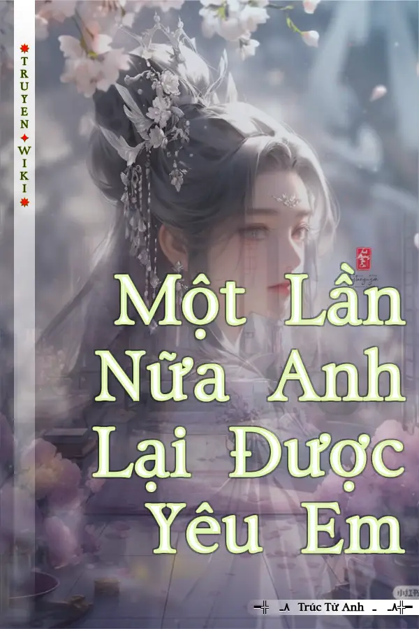 Một Lần Nữa Anh Lại Được Yêu Em