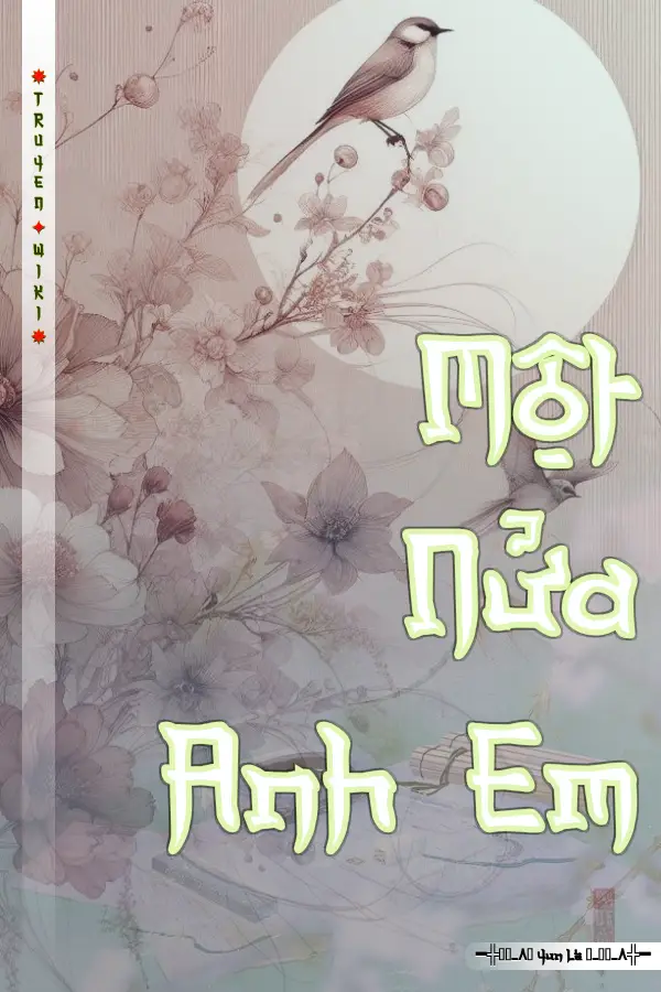 Truyện Một Nửa Anh Em