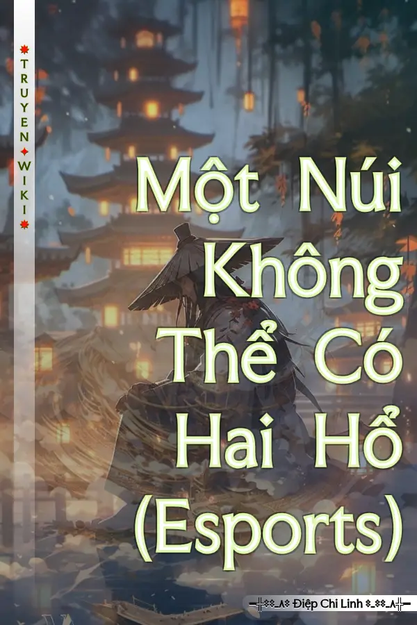 Một Núi Không Thể Có Hai Hổ (Esports)