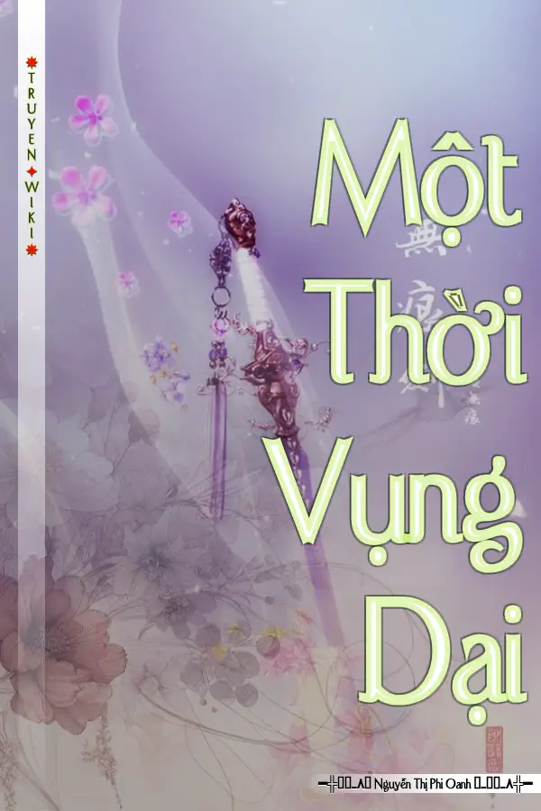 Truyện Một Thời Vụng Dại