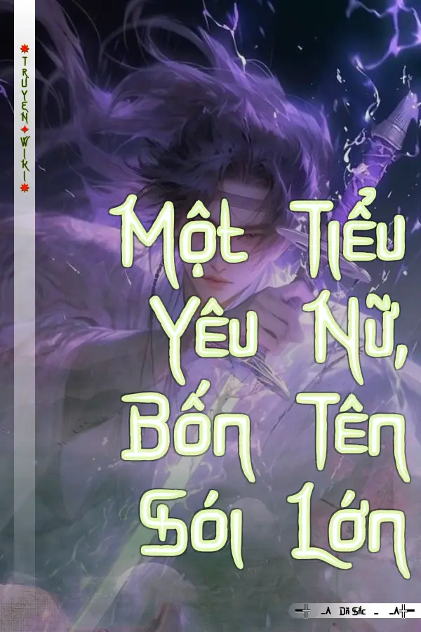 Một Tiểu Yêu Nữ, Bốn Tên Sói Lớn