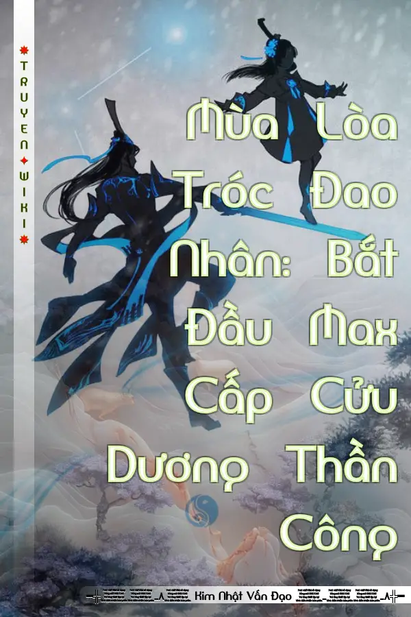 Mùa Lòa Tróc Đao Nhân: Bắt Đầu Max Cấp Cửu Dương Thần Công