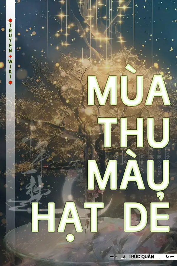 Truyện Mùa Thu Màu Hạt Dẻ