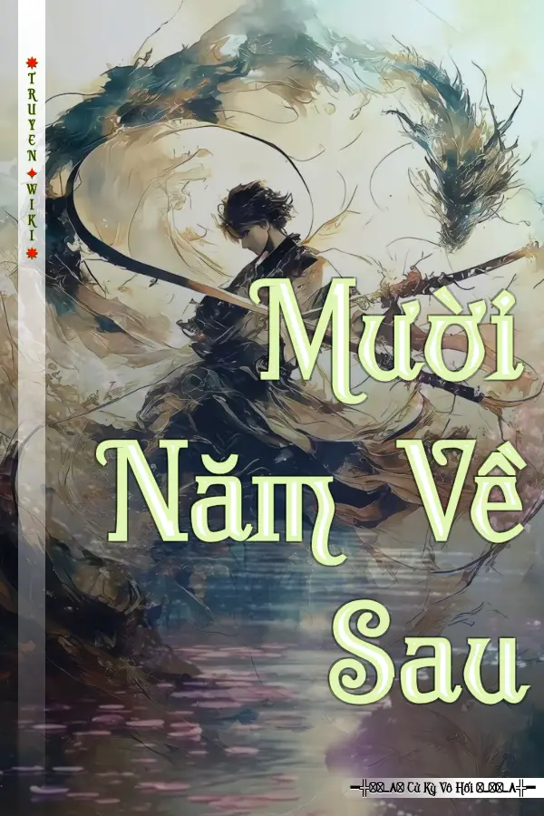 Mười Năm Về Sau